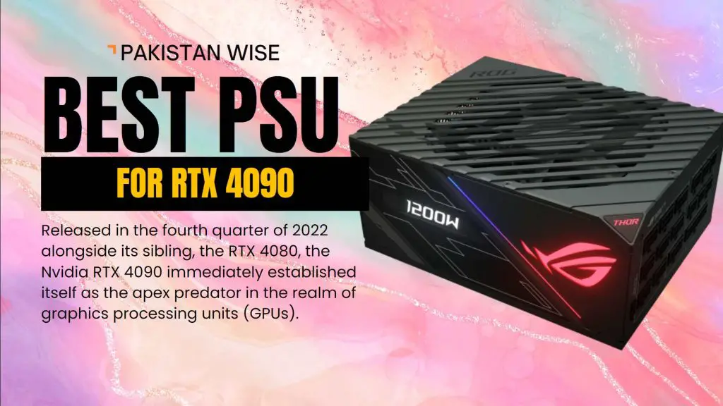 Best Power Supply for 4090 Powering the Beast Tech News